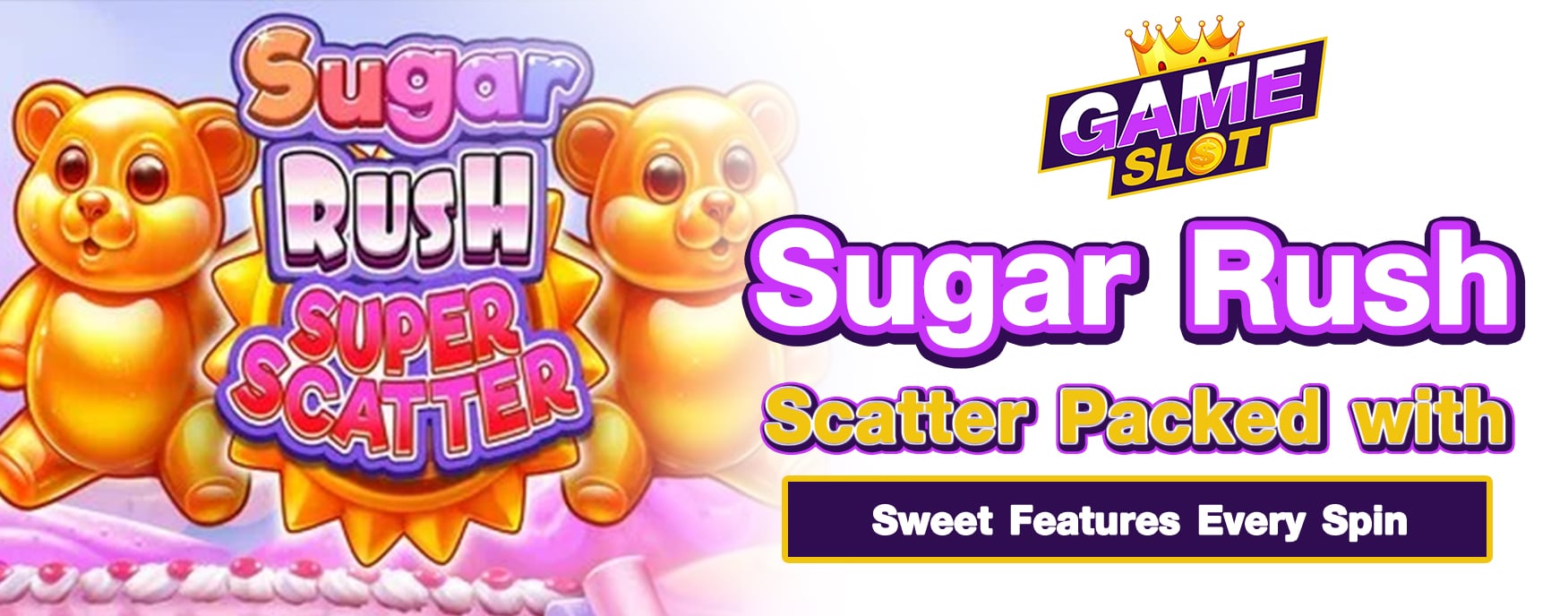 Sugar Rush Super Scatter